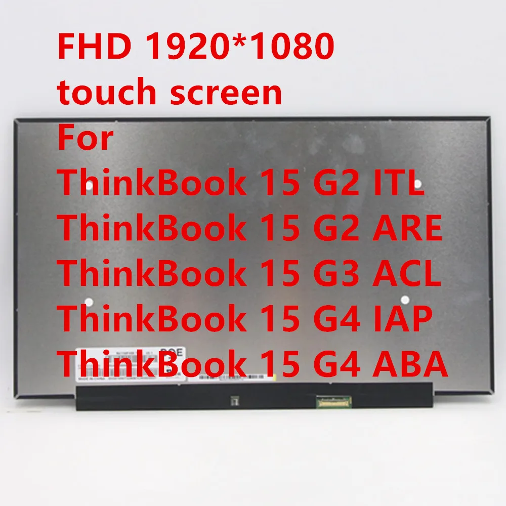 Новый оригинальный для Lenovo ThinkBook 15 G2 ITL ARE ThinkBook 15 G3 ACL G4 IAP ABA ЖК-экран FHD Сенсорный NV156FHM-T07 5D10W46422