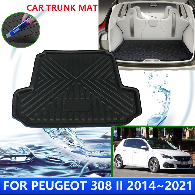 Для Peugeot 308 II T9 2014 ~ 2021 2015 2016 2020 Автомобильные Защитные Накладки На задний Багажник, Авто Водонепроницаемый Вкладыш, Противообрастающие Коврики, Аксессуары